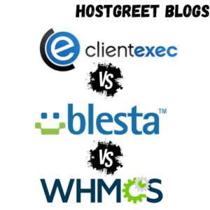 ClientExec vs Blesta vs WHMCS :